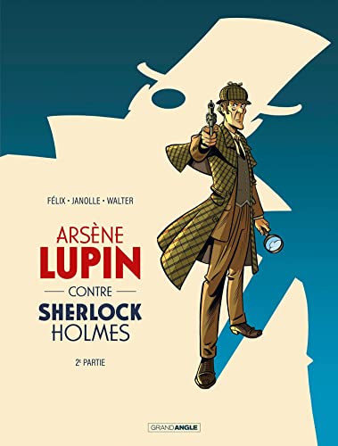 Arsène Lupin contre Sherlock Holmes - 2e partie